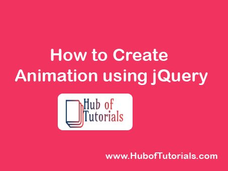 How to Create Animation using jQuery