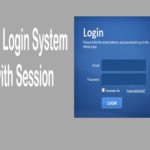 How to Create a Login system in PHP Using a Session