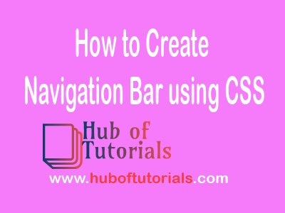 How to Create Navigation Bar using CSS