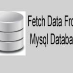 How to Fetch Data From Mysql Database using PHP