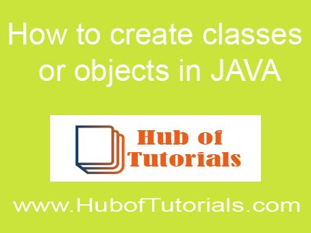 How to create classes or objects in JAVA