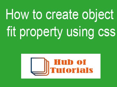 How to create object fit property using css
