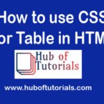 How to use CSS for Table in HTML