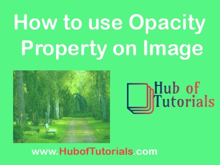 How to use Opacity Property on Image