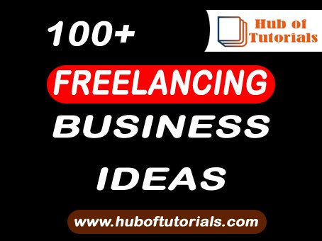 freelancing business ideas