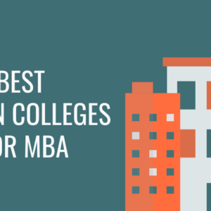 Best Indian Colleges For MBA