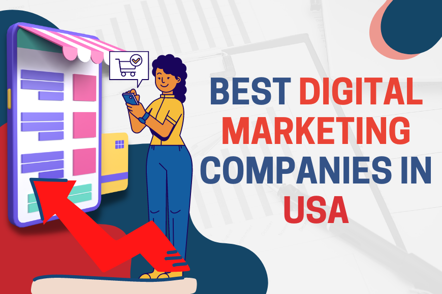 Best Digital Marketing Companies In USA