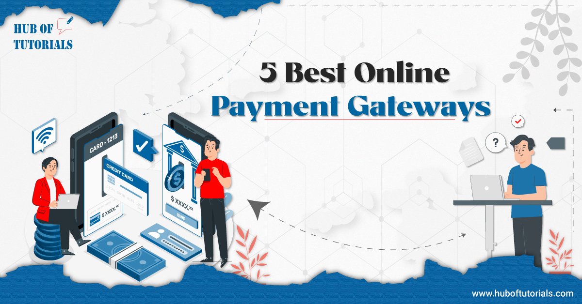5 Best Online Payment Gateways