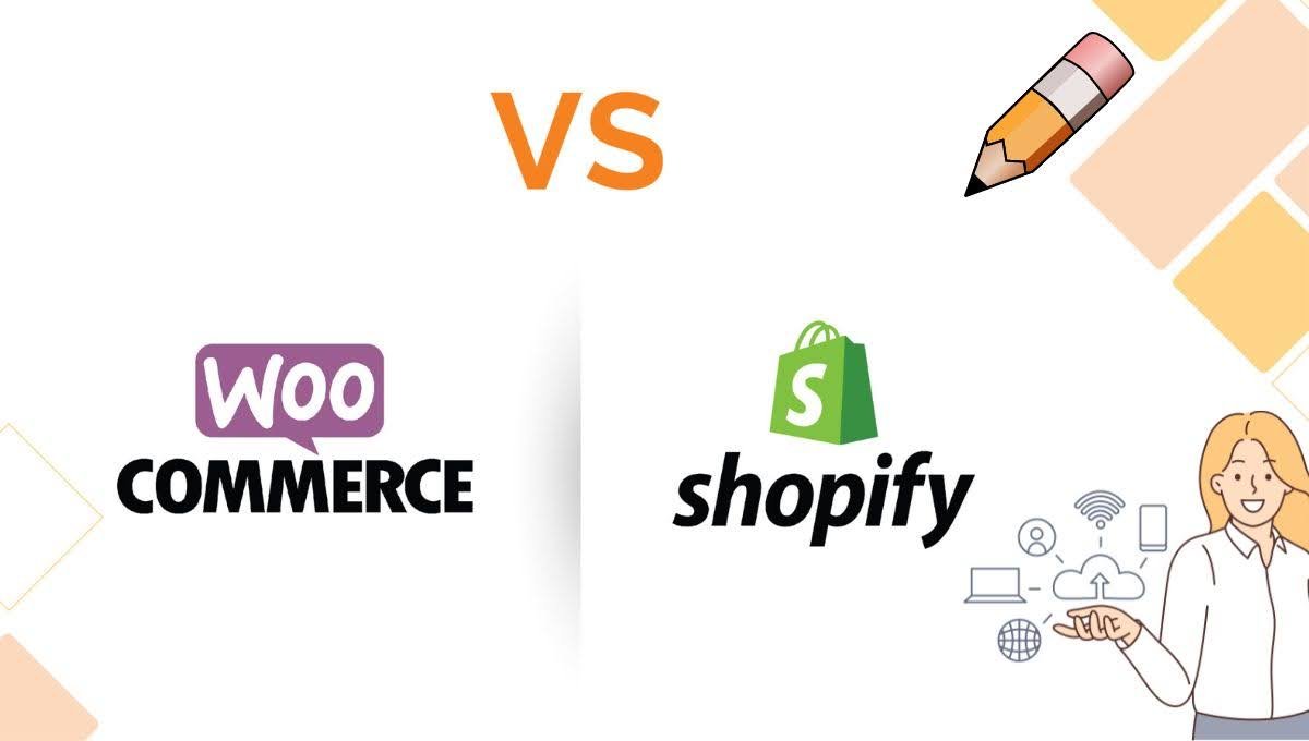 WooCommerce Vs. Shopify: Which One To Choose And Why